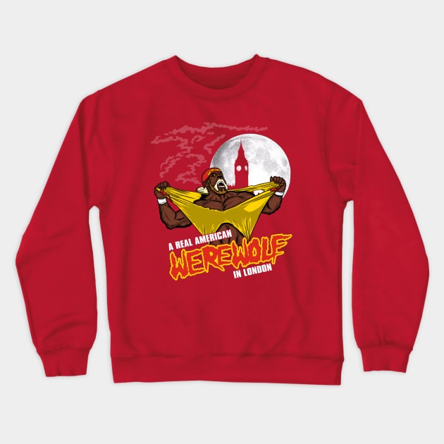 Real American Werewolf in London Crewneck Sweatshirt by popnerd